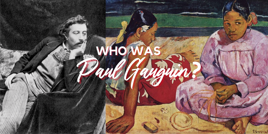 Who Was Paul Gauguin? 12 Interesting Facts About the Infamous Painter and His Life