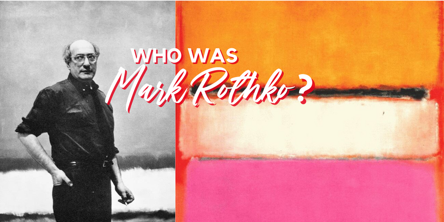 Who Was Mark Rothko?
