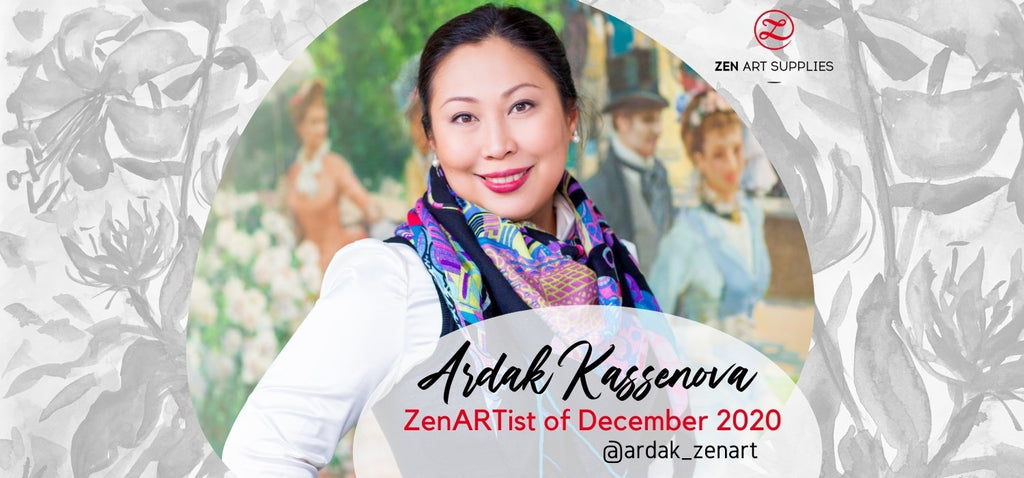 Ardak Kassenova: Art Inspiration, Contemporary Impressionism and Establishing ZenART Supplies